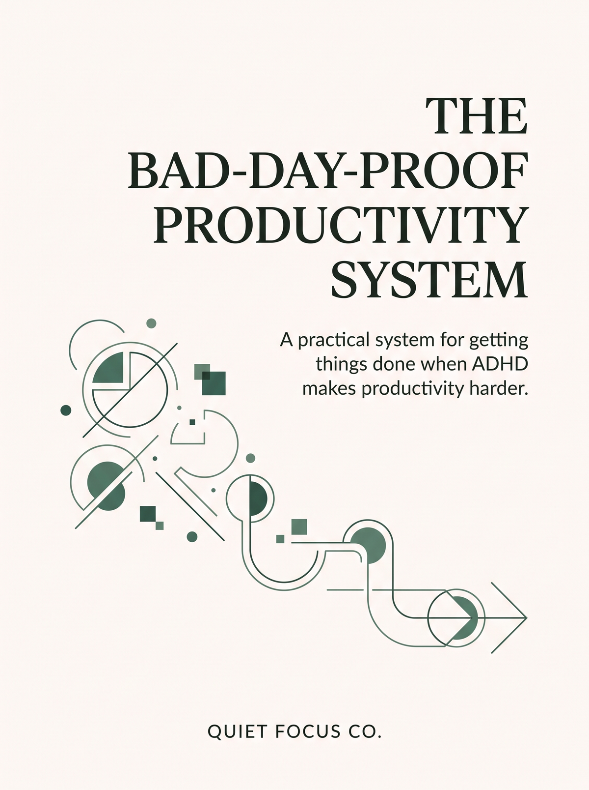 The Bad-Day-Proof Productivity Ebook
